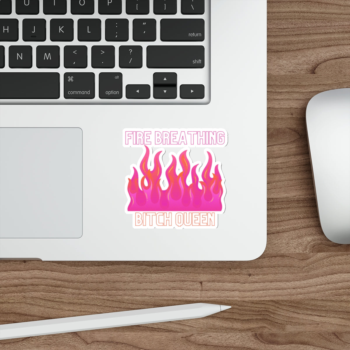 Fire Breathing Bitch Queen Die-Cut Sticker — Pink Flame Attitude Sticker