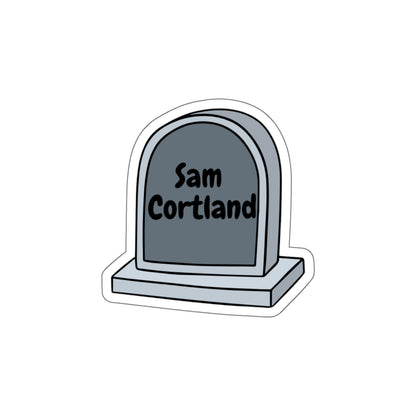 Tombstone Sticker — Personalized "Sam Cortland" Die-Cut Vinyl Sticker (Halloween, Goth, Laptop Decal)