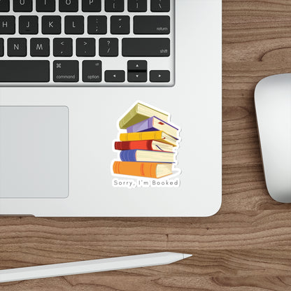 Sorry I'm Booked Sticker — Stack of Colorful Books Die-Cut Vinyl Sticker for Readers