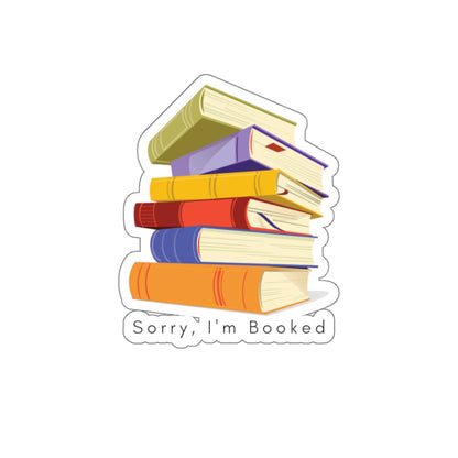 Sorry I'm Booked Sticker — Stack of Colorful Books Die-Cut Vinyl Sticker for Readers