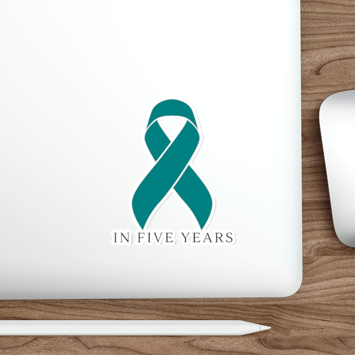 Teal Awareness Ribbon Sticker — "In Five Years" Die-Cut Sticker
