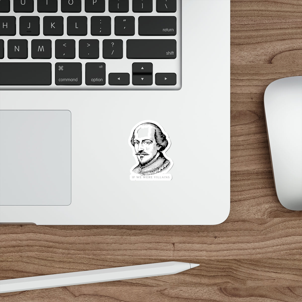 Shakespeare Portrait Die-Cut Sticker — "If We Were Villains" Literary Sticker