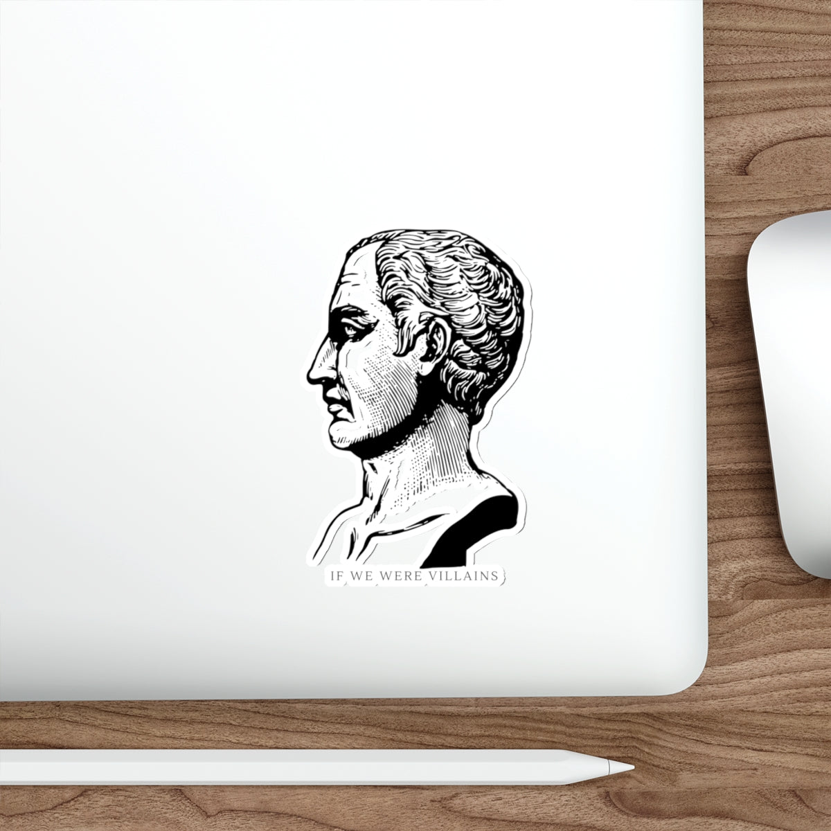 Classical Bust Die-Cut Sticker — 'If We Were Villains' Vintage Profile Decal