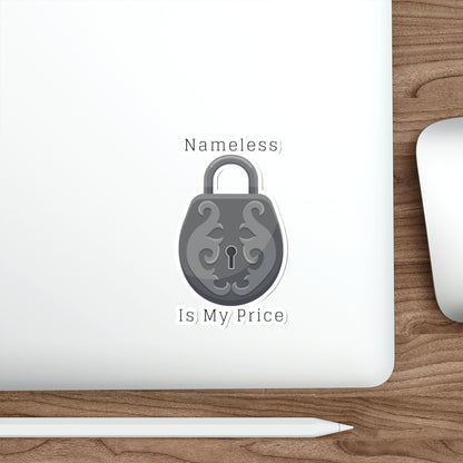 Die-Cut Sticker — 'Nameless Is My Price' Ornate Lock Design