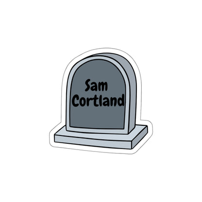 Tombstone Sticker — Personalized "Sam Cortland" Die-Cut Vinyl Sticker (Halloween, Goth, Laptop Decal)