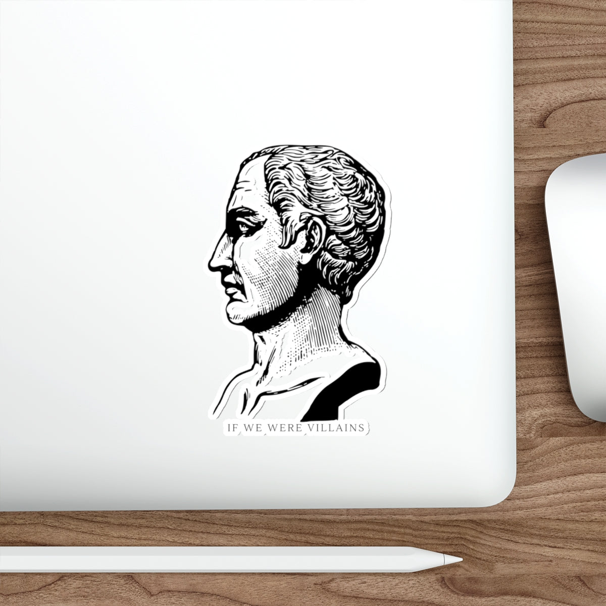 Classical Bust Die-Cut Sticker — 'If We Were Villains' Vintage Profile Decal