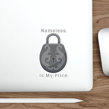 Die-Cut Sticker — 'Nameless Is My Price' Ornate Lock Design