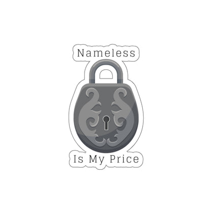 Die-Cut Sticker — 'Nameless Is My Price' Ornate Lock Design