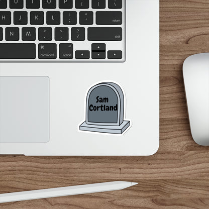 Tombstone Sticker — Personalized "Sam Cortland" Die-Cut Vinyl Sticker (Halloween, Goth, Laptop Decal)
