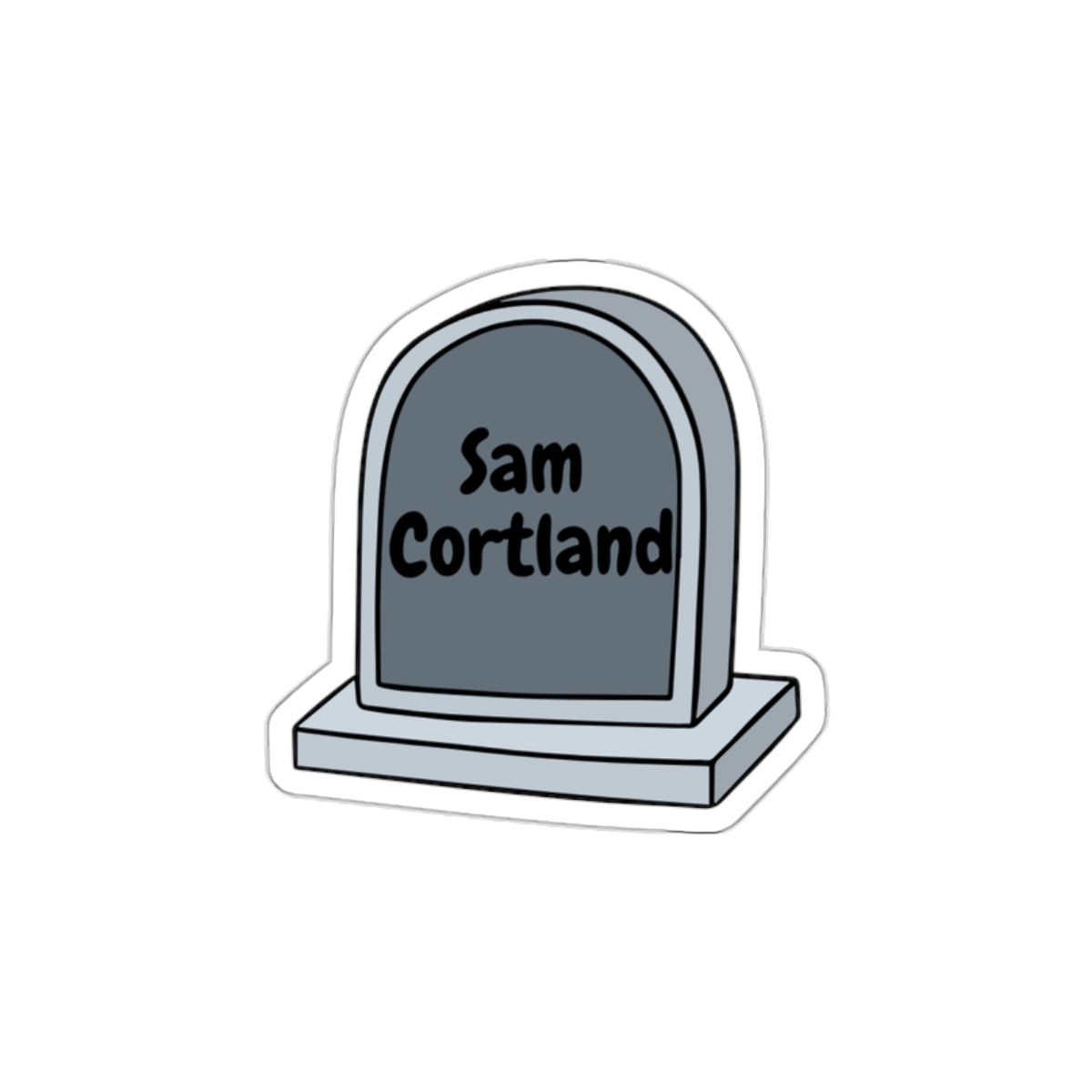 Tombstone Sticker — Personalized "Sam Cortland" Die-Cut Vinyl Sticker (Halloween, Goth, Laptop Decal)