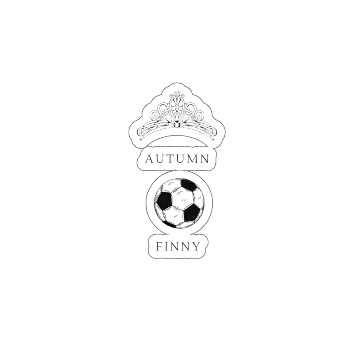 Die-Cut Sticker — Vintage Crown & Soccer Ball Design (Custom Name: Autumn, Finny)